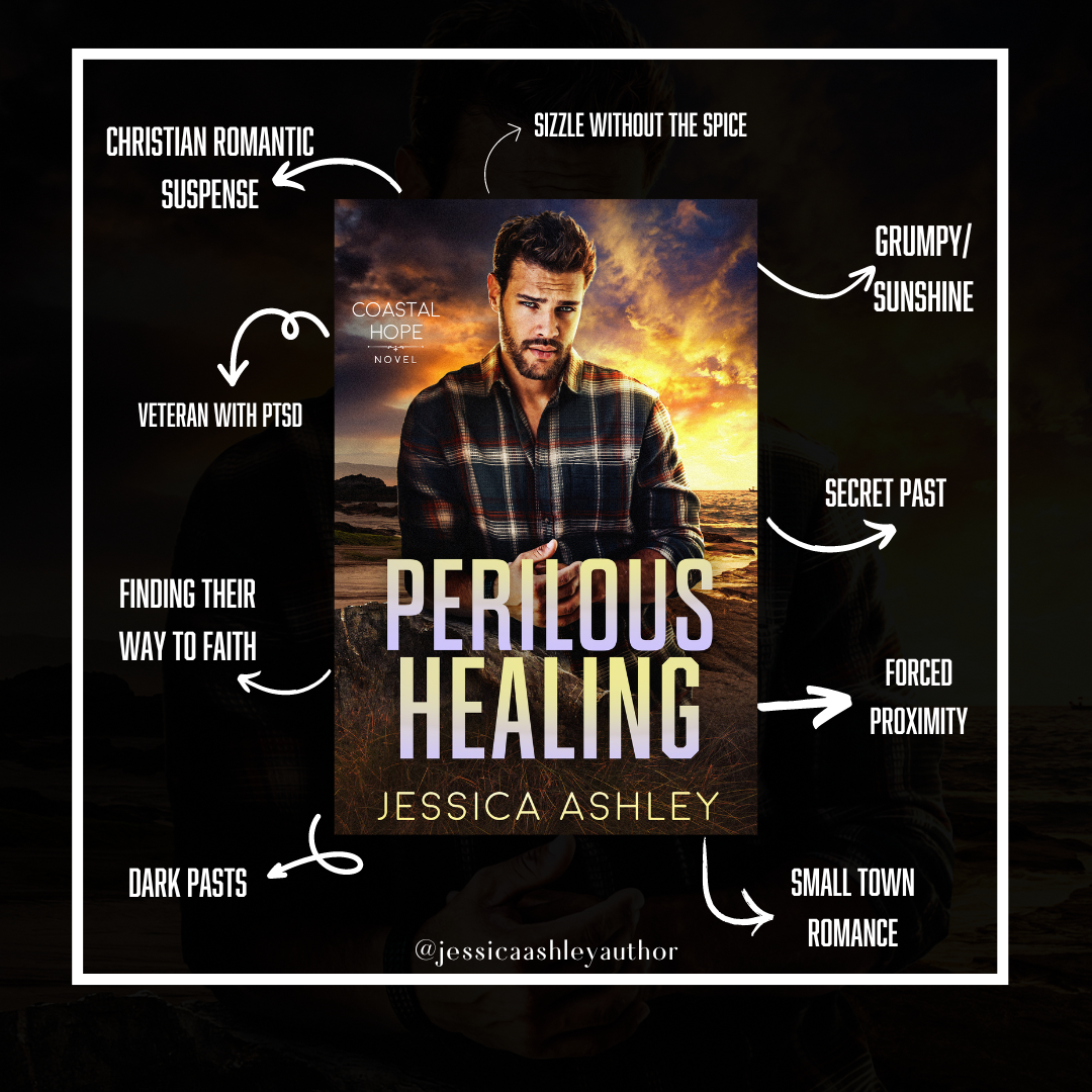 Perilous Healing Coastal Hope Series Tropes Christian romantic suspense, sizzle without spice, grumpy sunshine, secret past, forced proximity, small town romance, dark pasts, finding their faith, veteran with severe ptsd